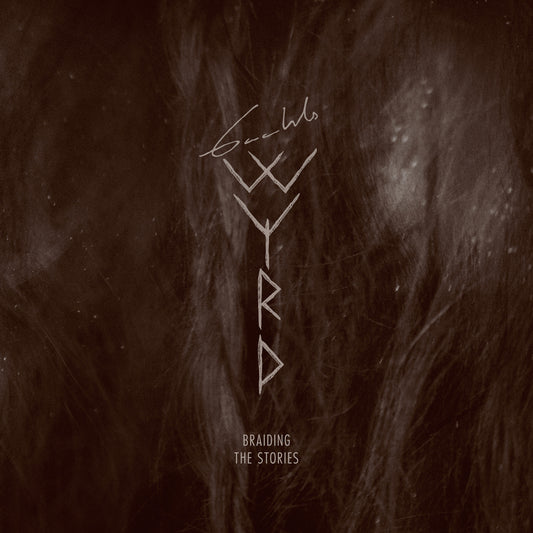 GAAHLS WYRD "Braiding The Stories" 12"